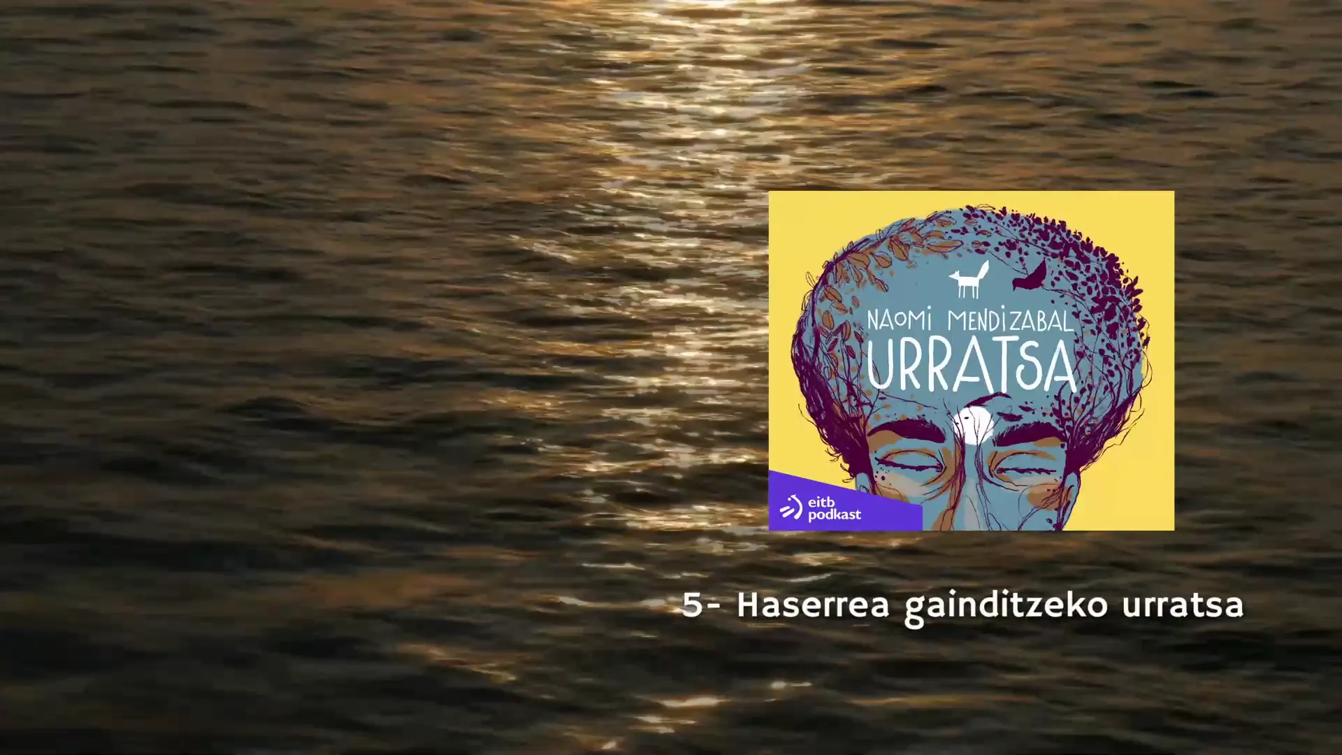 5. Haserrea gainditzeko urratsa