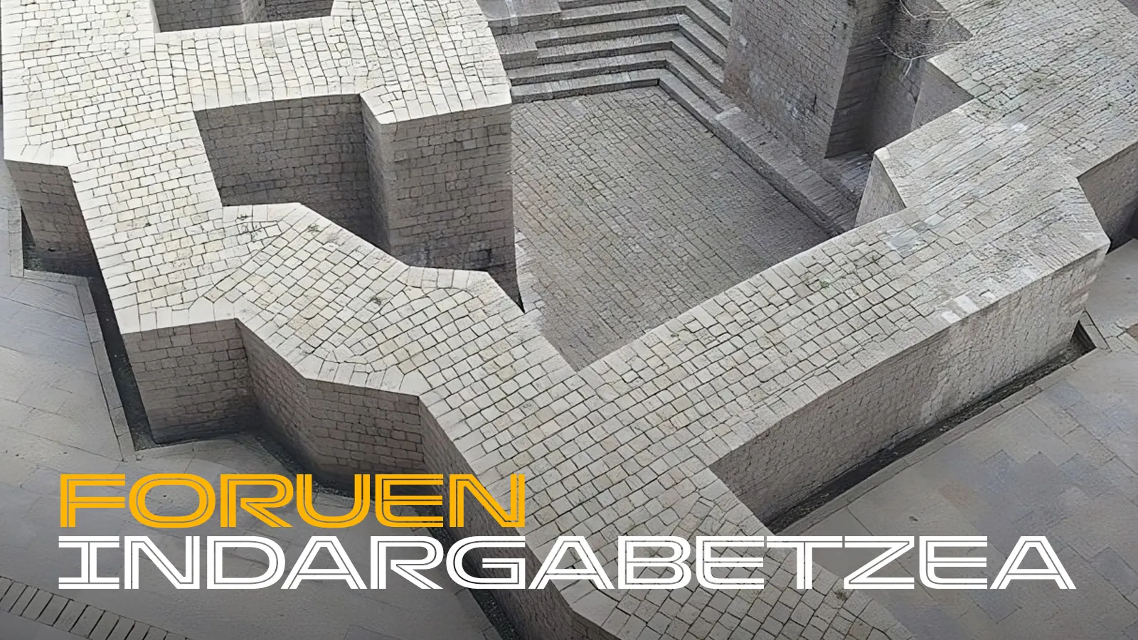 Foruak, izan direlako dira