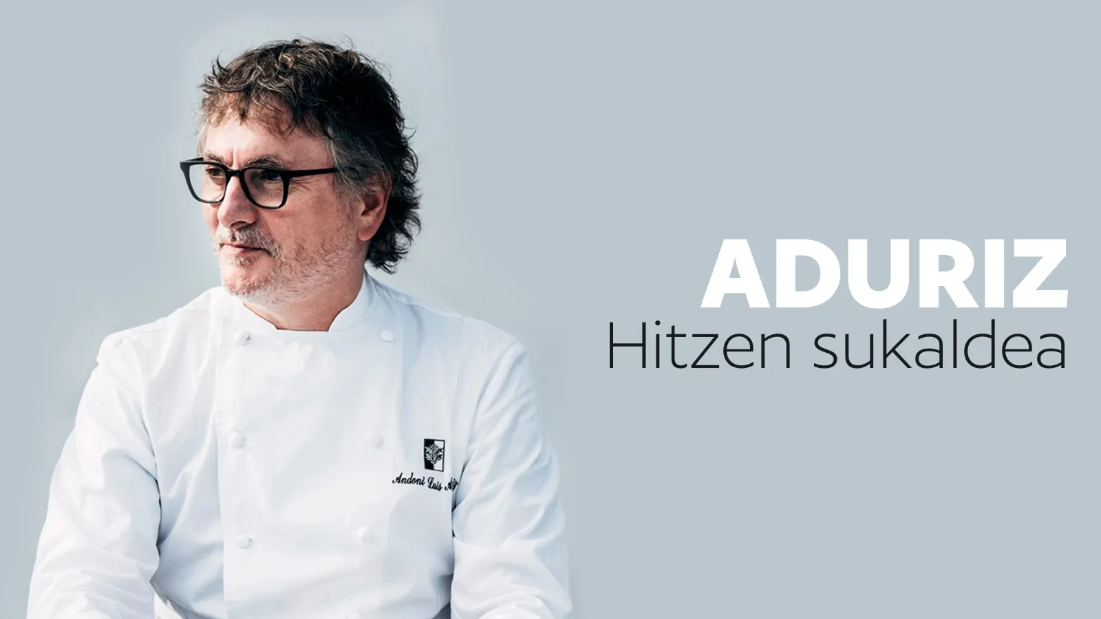 Aduriz, hitzen sukaldea
