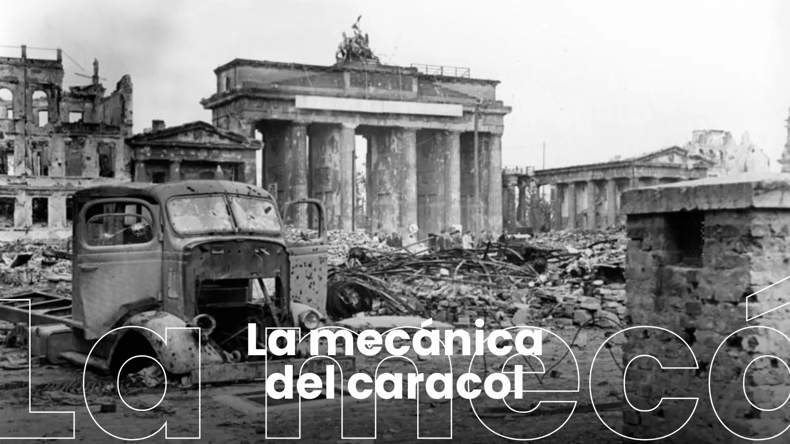 10. La batalla de Berlín: el final del III Reich