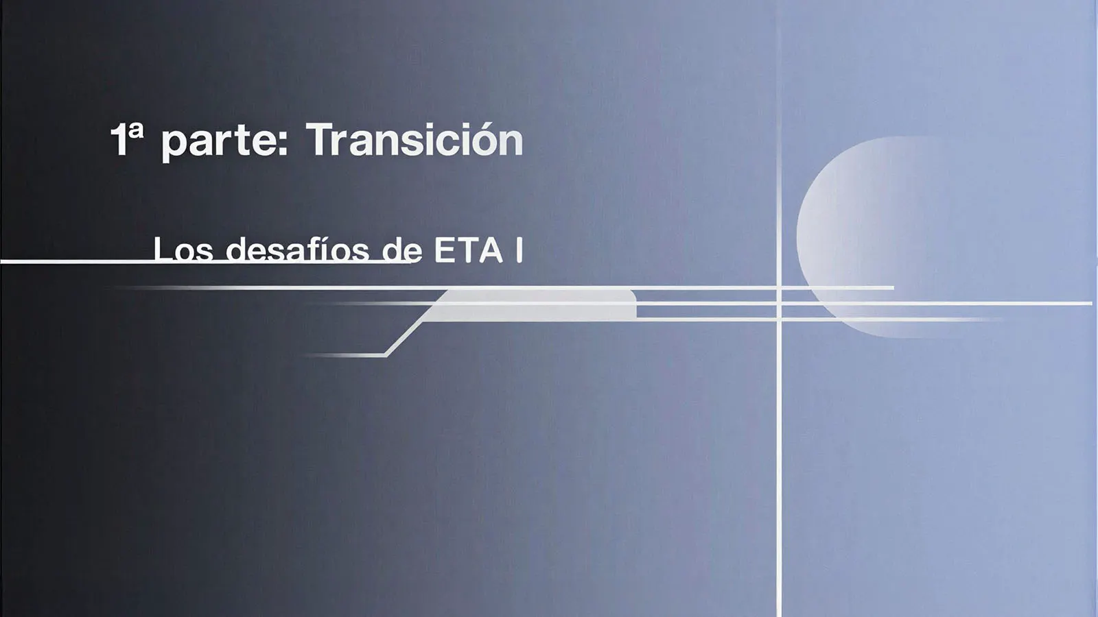 Los desafíos de ETA I