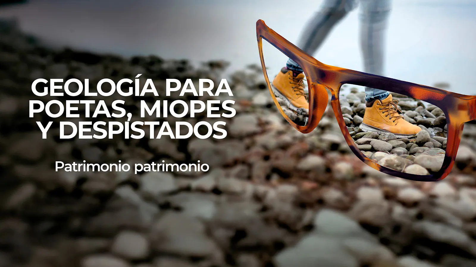 Geología para miopes, poetas y despistados