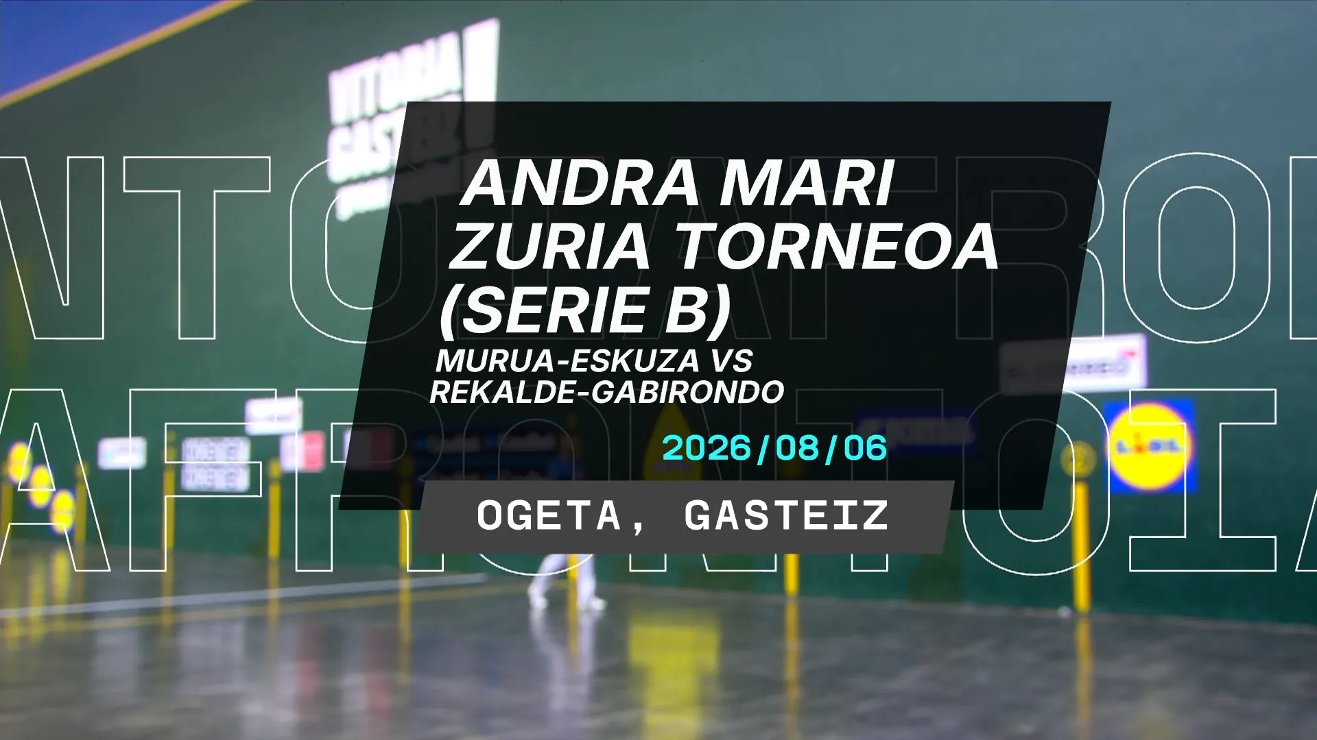 Andre Maria Zuria Torneo: Finalaurrekoa