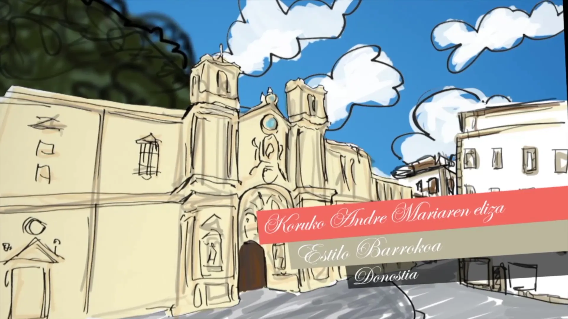 1. Koruko Andra Mariaren eliza. Donostia