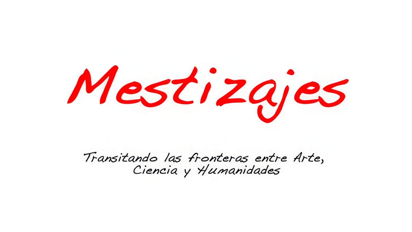 Mestizajes. Encuentro internacional sobre Literatura y Ciencia