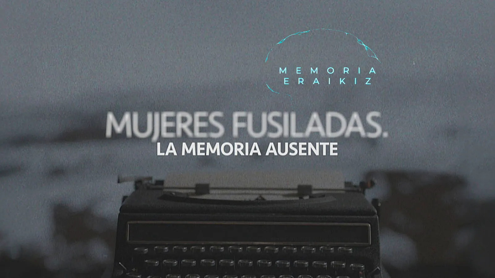Mujeres fusiladas. La memoria ausente