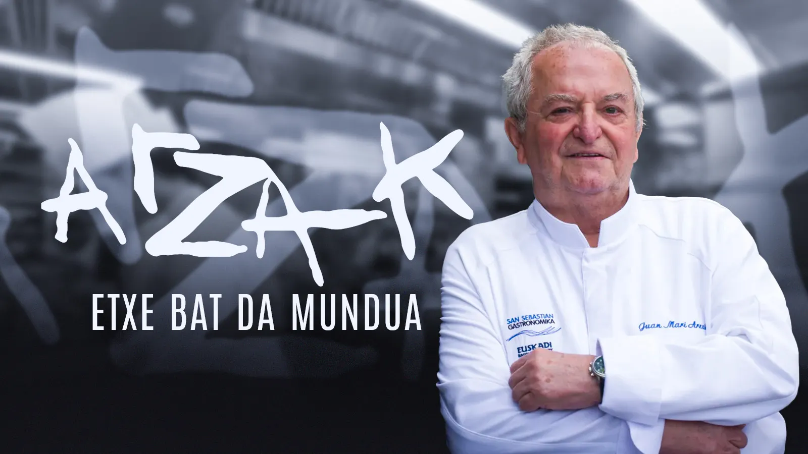 Arzak: El Mundo Es Una Casa
