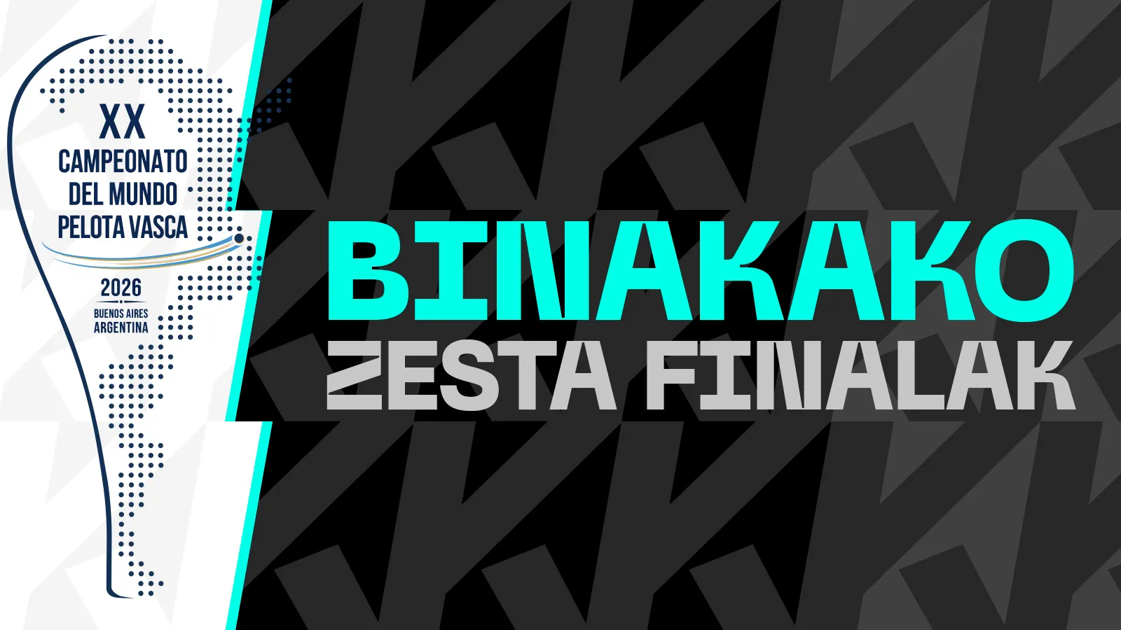 Binakako Zesta Finalak