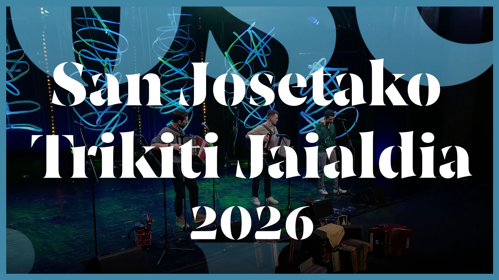 San Josetako trikiti jaialdia 2026