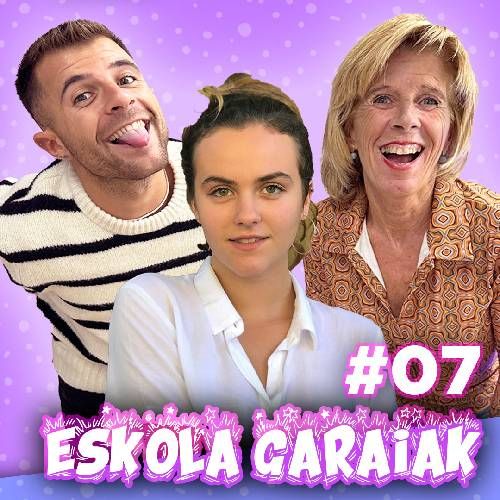 7. Eskola garaiak eta Ainhoa Larrañaga episode artwork